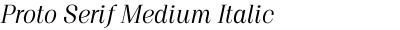 Proto Serif Medium Italic